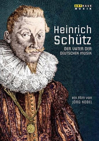 Heinrich Schütz: The Father of German Music (2015) poster