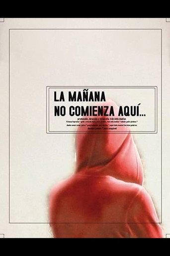 Morning Does Not Begin Here... (2014) poster