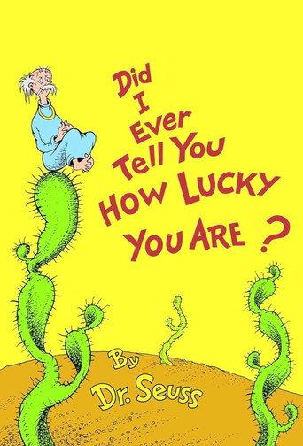 Did I Ever Tell You How Lucky You Are? (1993) poster
