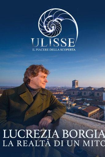 Lucrezia Borgia, la realtà di un mito (2026) poster