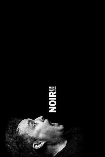 Mike Ward : Noir (2023) poster