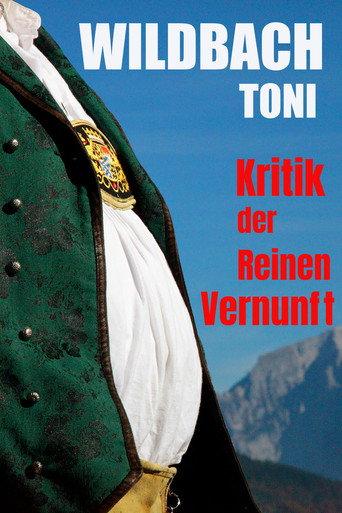 Wildbach Toni - Kritik der reinen Vernunft (2014) poster