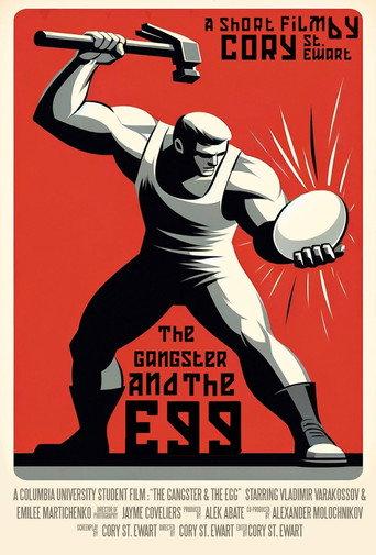 The Gangster & The Egg () poster