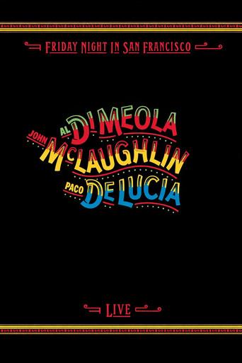 Al Di Meola, John McLaughlin, Paco De Lucia - Friday Night in San Francisco (1981) poster