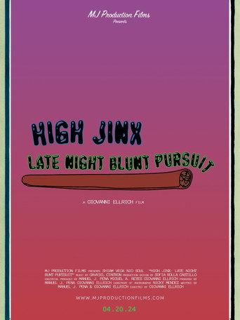 High Jinx : Late Night Blunt Pursuit (2024) poster