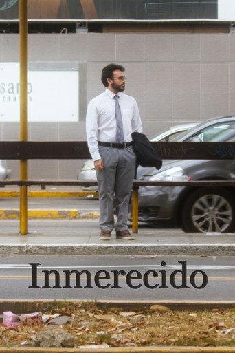 Inmerecido () poster