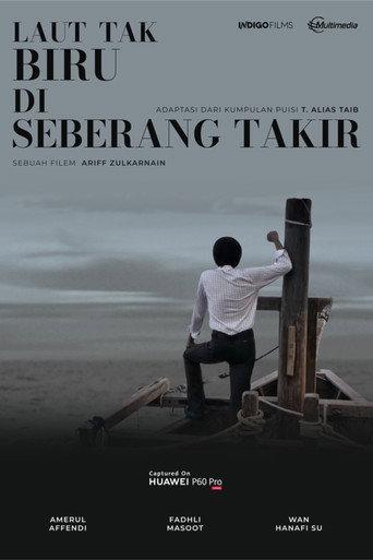 The Sea Is Not Blue At Seberang Takir (2023) poster