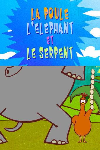 The Delirious Tales: The Chicken, the Elephant and the Snake (2013) poster