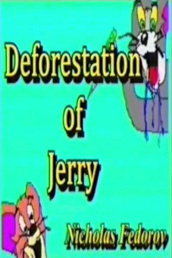 Deforestation of Jerry (2016) poster