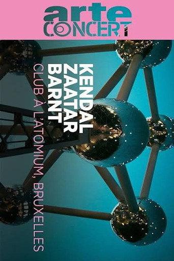 Kendal, Zaatar and Barnt @ Atomium Club, Brussels (2024) poster