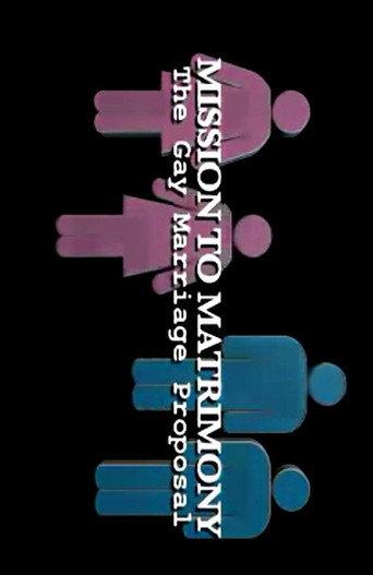 Mission to Matrimony: The Gay Marriage Proposal (2006) poster