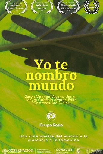 Yo te nombro mundo (2024) poster