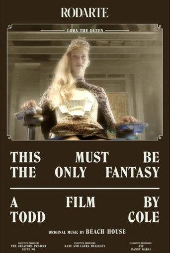 This Must Be the Only Fantasy (2013) poster