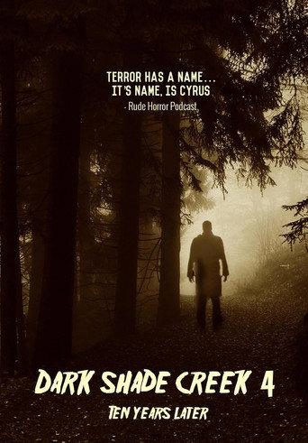 Dark Shade Creek 4: Ten Years Later (2022) poster