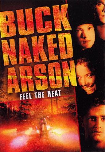 Buck Naked Arson (2001) poster