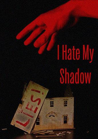 I Hate My Shadow () poster
