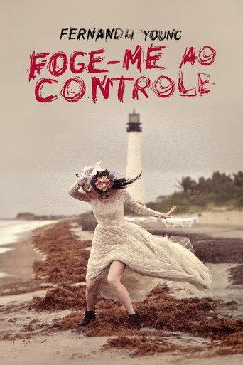 Fernanda Young: Foge-me ao Controle (2024) poster