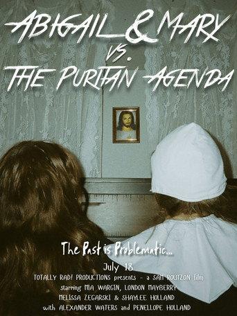 Abigail & Mary vs. The Puritan Agenda () poster