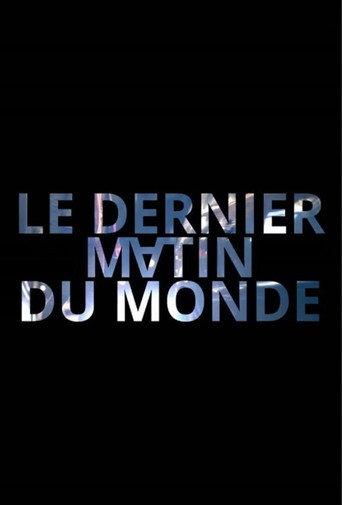 Le dernier matin du monde (2021) poster