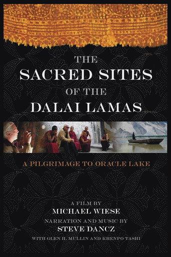 The Sacred Sites of the Dalai Lamas: A Pilgrimage to the Oracle Lake (2007) poster