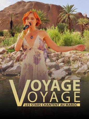 Voyage voyage, les stars chantent au Maroc (2026) poster