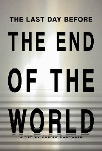 THE LAST DAY BEFORE THE END OF THE WORLD (2026) poster