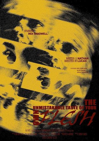 The Unmistakable Taste of Your Own Flesh () poster
