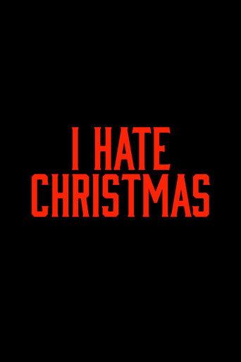 I Hate Christmas (2008) poster