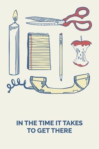 In the Time It Takes to Get There (2019) poster