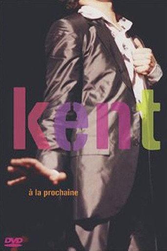 Kent - A la prochaine (2003) poster