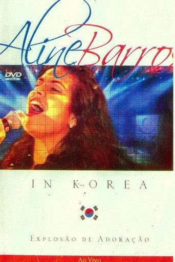 Explosão de Adoração: Aline Barros In Korea Ao Vivo (2002) poster
