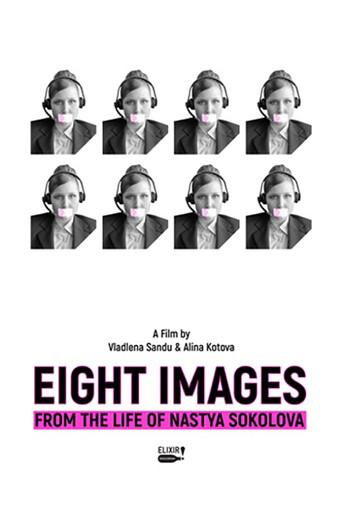 Eight Images from the Life of Nastya Sokolova (2018) poster