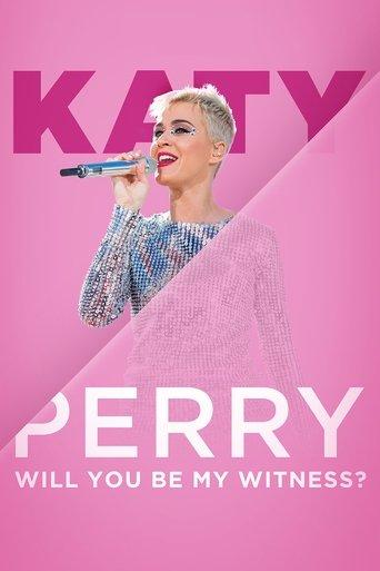 Katy Perry: Will You Be My Witness? (2017) poster