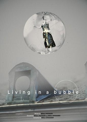 Living In A Bubble () poster