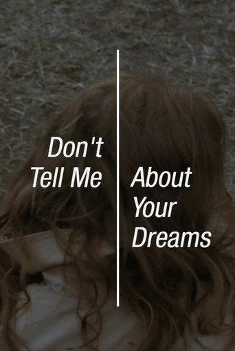 Don’t Tell Me About Your Dreams (2017) poster