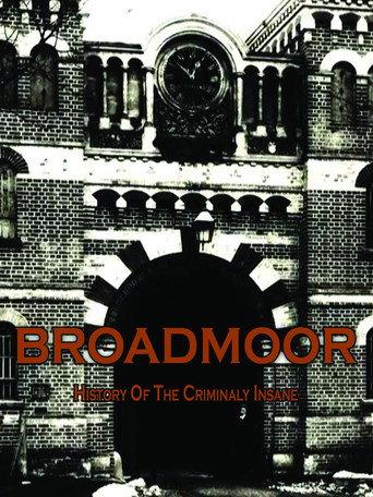 Broadmoor: A History of the Criminally Insane (2013) poster