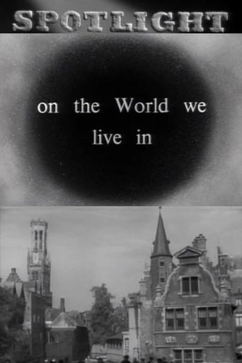 Spotlight on the World We Live In (1951) poster
