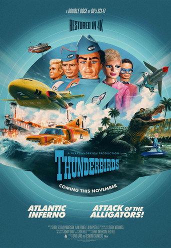 Thunderbirds 4K Double Bill - Atlantic Inferno / Attack of the Alligators! (2026) poster