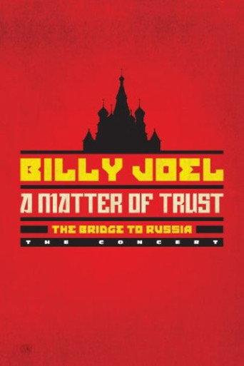 A Matter of Trust: Billy Joel in the USSR (1988) poster