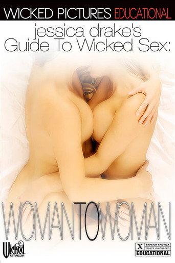 Jessica Drake's Guide to Wicked Sex: Woman to Woman (2015) poster