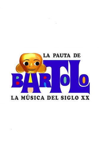 La pauta de Bartolo o la música del siglo XX (1998) poster