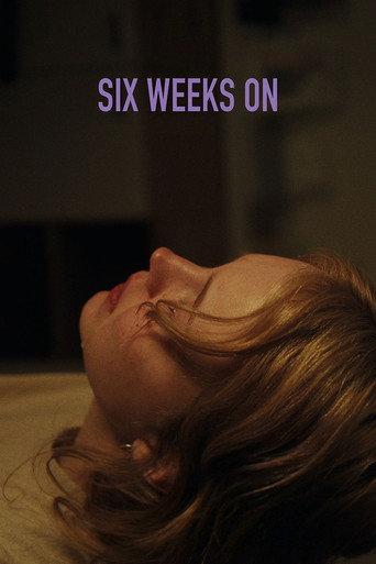 Six Weeks On (2026) poster