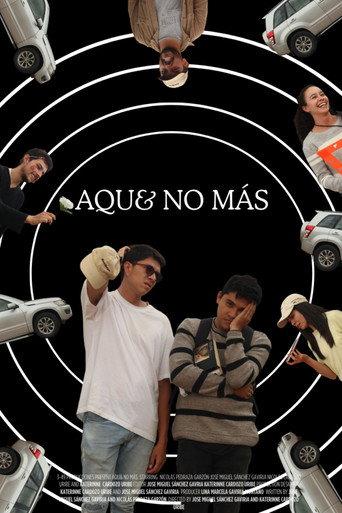 Aqu& No Más (2025) poster