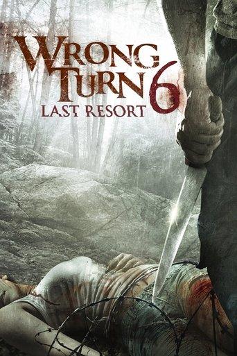 Wrong Turn 6: Last Resort (2014) poster