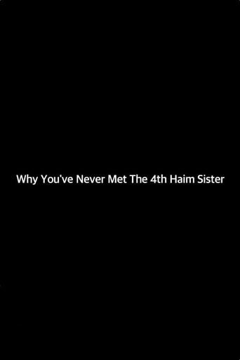 Why You've Never Met The 4th Haim Sister (2017) poster