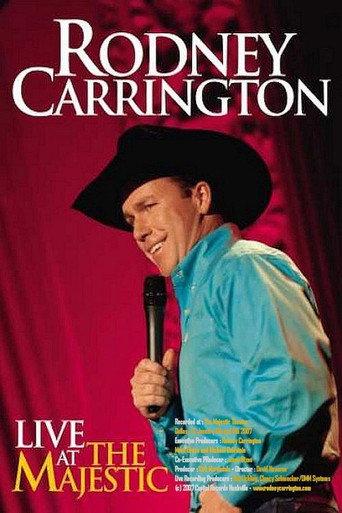Rodney Carrington: Live at the Majestic (2007) poster
