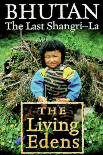 The Living Edens:Bhutan, the Last Shangri-la (1998) poster