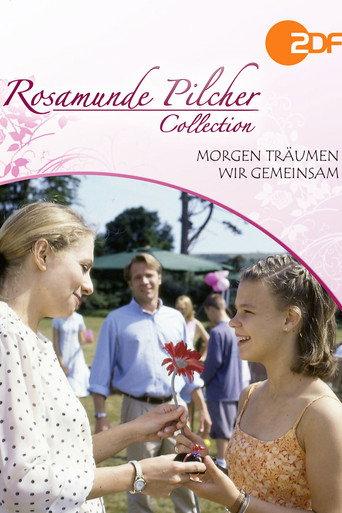 Rosamunde Pilcher: Morgen träumen wir gemeinsam (2002) poster