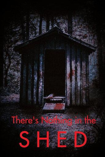 There's Nothing in the Shed (2019) poster