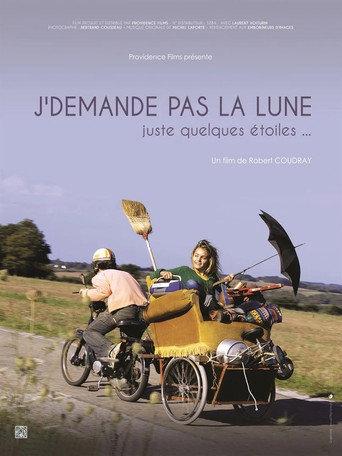 J'demande pas la lune, juste quelques étoiles (2013) poster